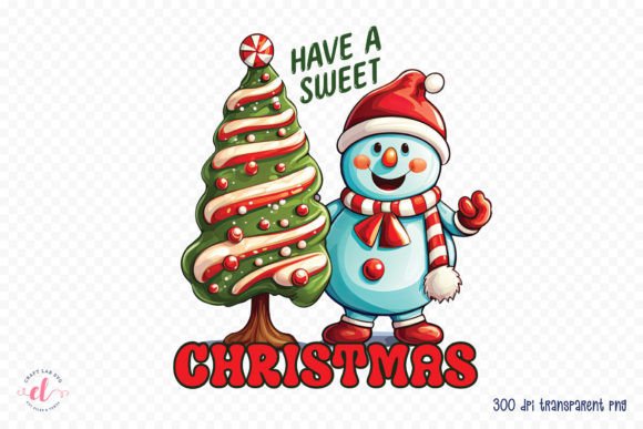 Download Have a Sweet Christmas PNG Sublimation - Premium Resources